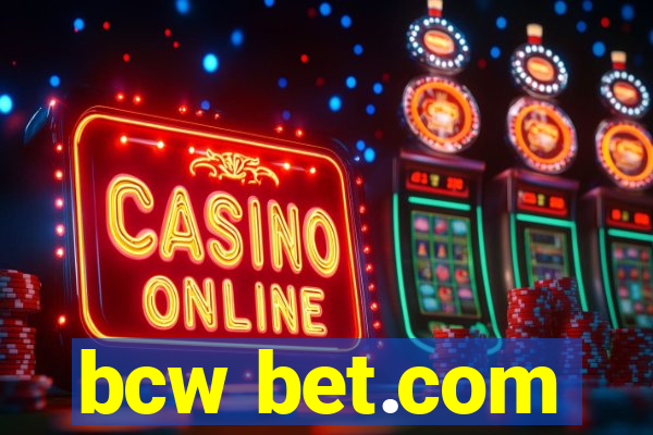 bcw bet.com